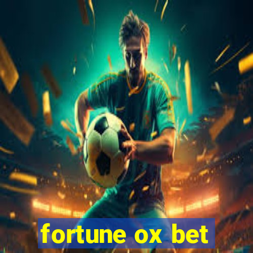 fortune ox bet